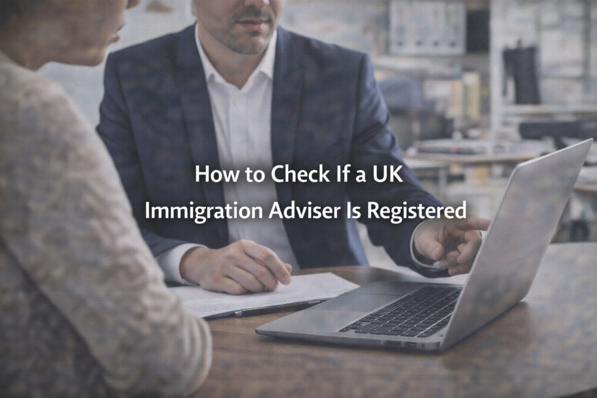 How to Check If a UK Immigration Adviser Is Registered