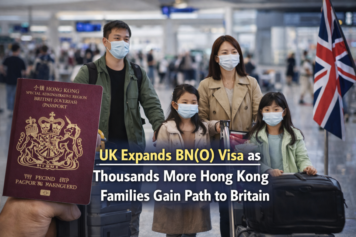 UK Expands BN(O) Visa as Hong Kong Families Gain More Path