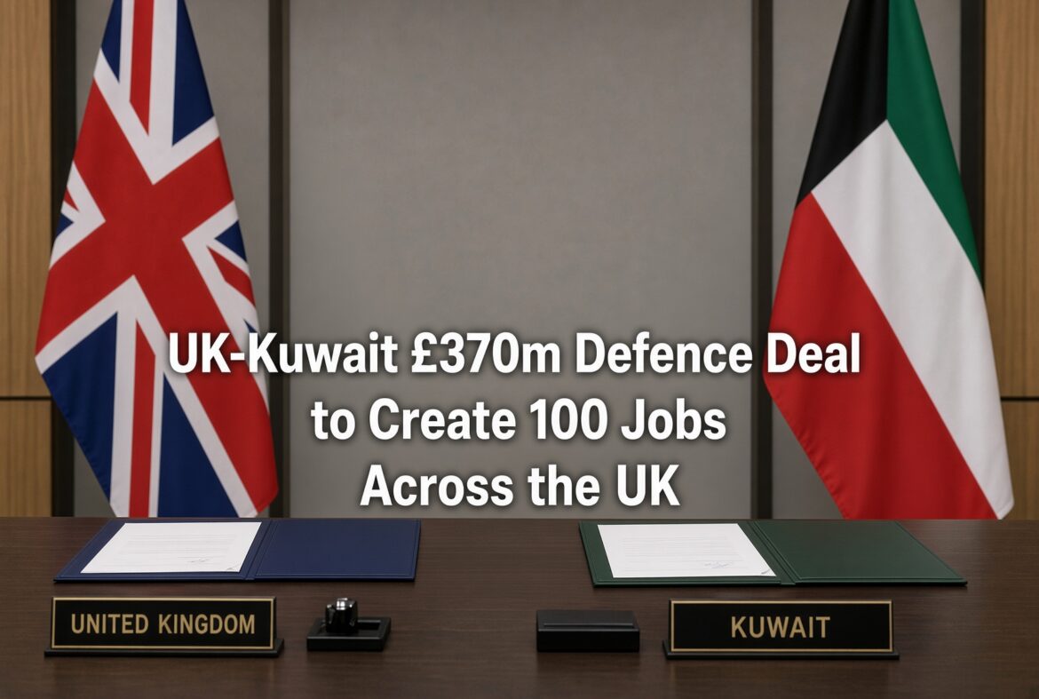 UK-Kuwait £370m Defence Deal